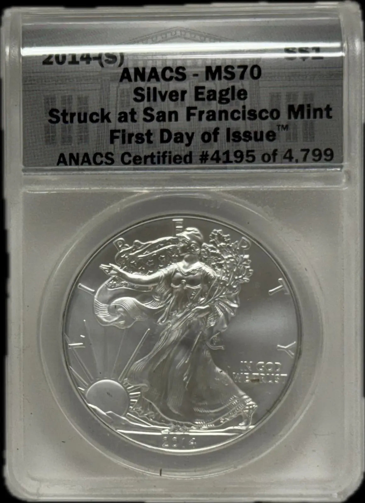 2014-S American Silver Eagle $1 – MS70 First Day of Issue ANACS #4,195/4,799 Coin Hub