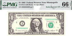 1985 $1 FRN PMG 66EPQ Fancy 0/6 BINARY RADAR REPEATER Serial #I06600660B