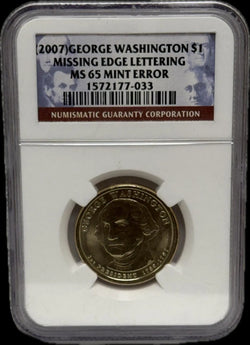 2007-S George Washington $1 Missing Edge Lettering MS65 – Rare Mint Error